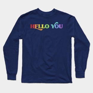 HELLO YOU //// Retro Faded Style Typographic Design Long Sleeve T-Shirt